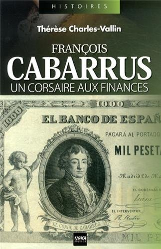 François Cabarrus : un corsaire aux finances
