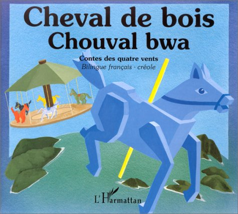 Cheval de bois. Chouval bwa