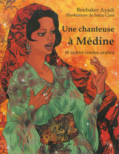 Une chanteuse à Médine : et autres contes arabes