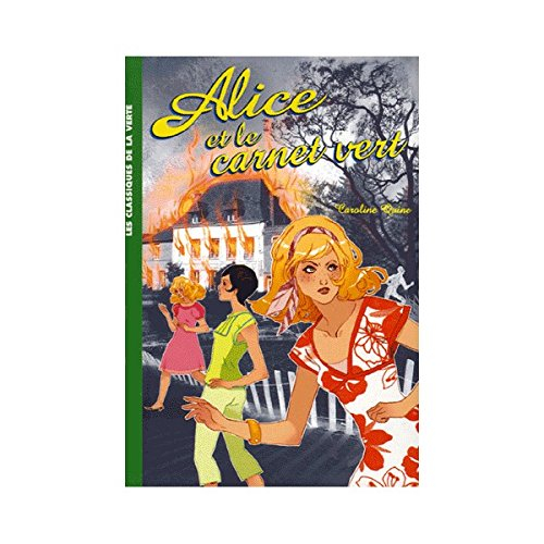 Alice. Vol. 10. Alice et le carnet vert