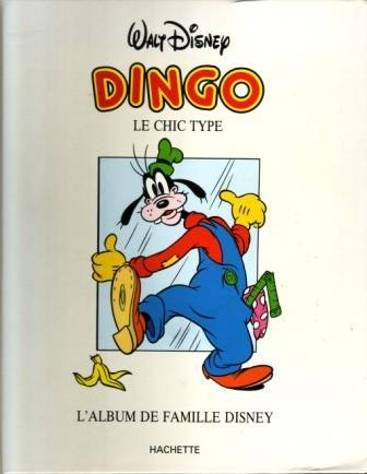 dingo : le chic type (l'album de famille disney)