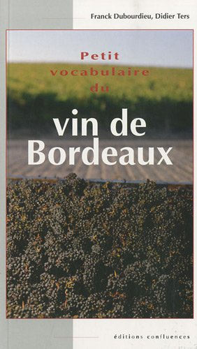 Petit vocabulaire du vin de Bordeaux