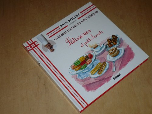 collection paul bocuse presente / la bonne cuisine de nos terroirs vol.30 / patisseries et petits bi