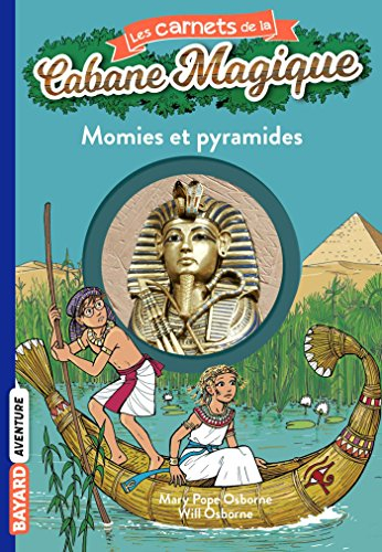 Les carnets de la Cabane magique. Vol. 3. Momies et pyramides