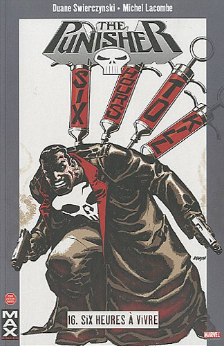 The Punisher. Vol. 16. Six heures à vivre