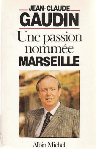 Une Passion nommée Marseille