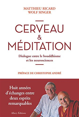 Cerveau et méditation : dialogue entre le bouddhisme et les neurosciences