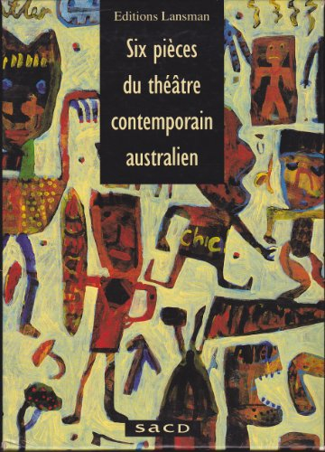 Six pièces de théâtre contemporain australien