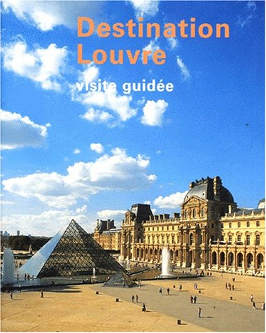 Destination Louvre : visite guidée