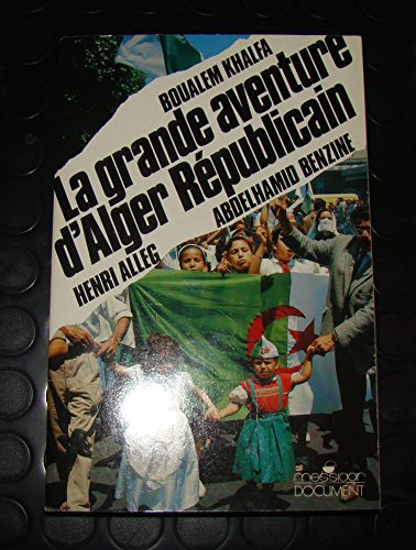 La grande aventure d'Alger républicain