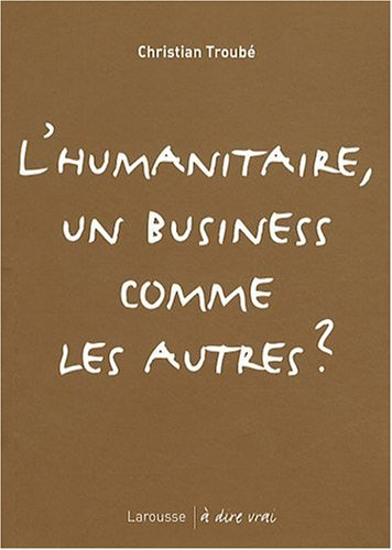 L'humanitaire, un business comme les autres