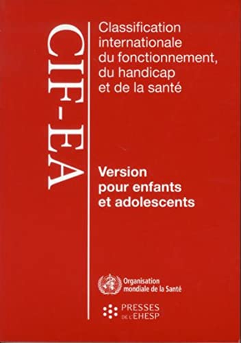 Classification internationale du fonctionnement, du handicap et de la santé : version pour enfants e