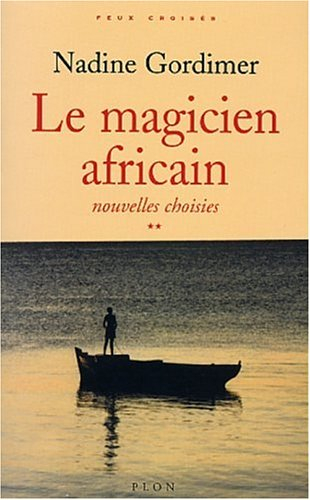 Nouvelles choisies. Vol. 2. Le magicien africain