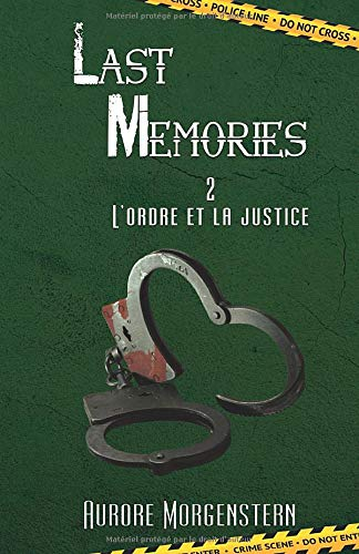 Last Memories 2: L'ordre et la justice
