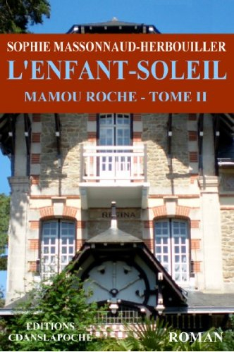 MAMOU ROCHE TOME 2 L'ENFANT-SOLEIL