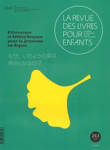 Revue des livres pour enfants (La), n° 263. Littérature et bibliothèques pour la jeunesse au Japon