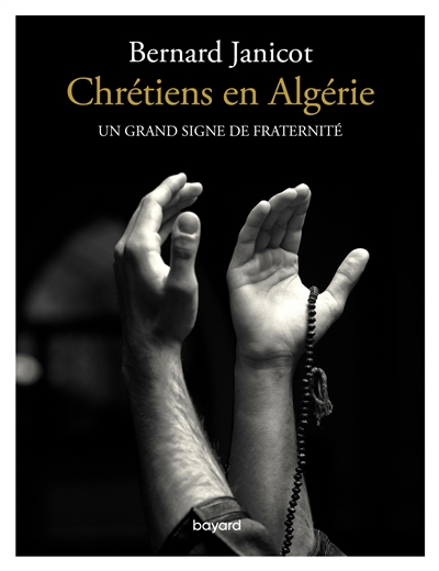 Chrétiens en Algérie : un grand signe de fraternité