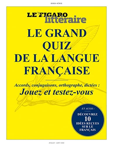Le grand quiz de la langue française : accords, conjugaisons, orthographe, dictées : jouez et testez