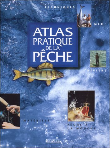Atlas pratique de la pêche