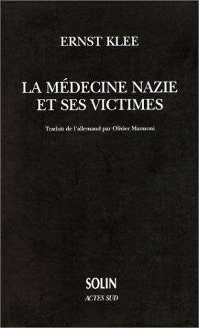 La médecine nazie et ses victimes
