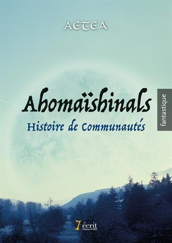 Ahomaïshinals : Histoire de communautés
