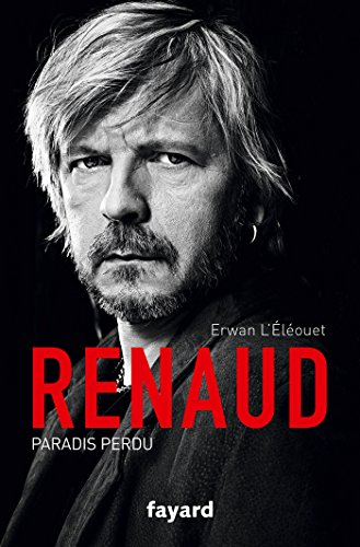 Renaud : paradis perdu