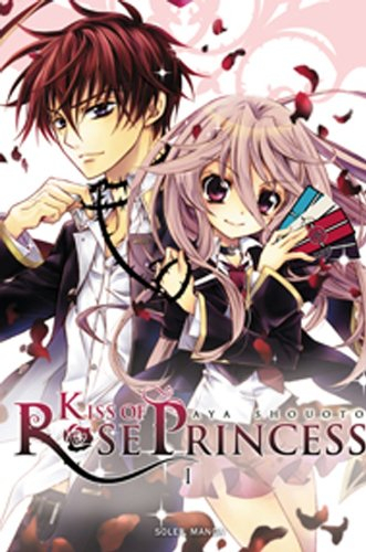 Kiss of Rose Princess. Vol. 1