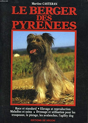 Le Grand livre des chiens de berger français : berger de Beauce, berger de Brie, berger picard, berg