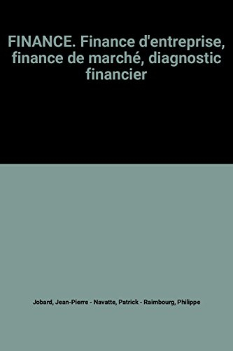 Finance : finance d'entreprise, finance de marché, diagnostic financier