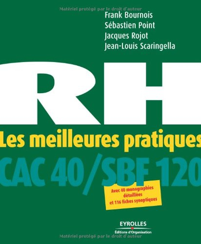 RH, les meilleures pratiques des entreprises du CAC 40 et du SFB 120