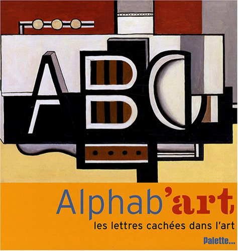 Alphab'art : les lettres cachées dans l'art