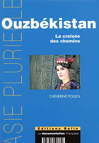 Ouzbékistan : la croisée des chemins