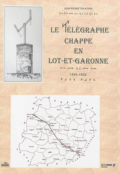 Le télégraphe Chappe en Lot-et-Garonne : 1834-1853