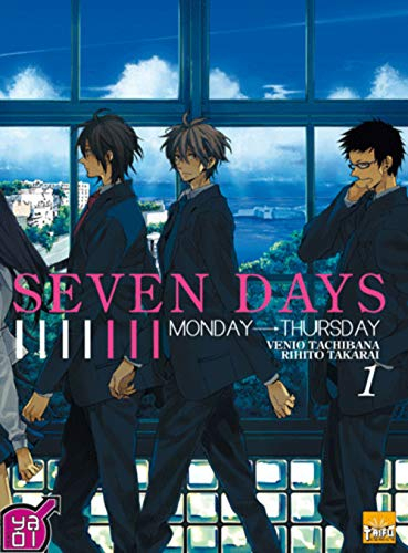 Seven days. Vol. 1. Monday-Thursday