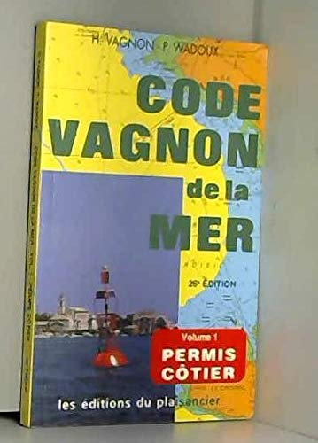 code vagnon de la mer, volume 1 : permis côtier