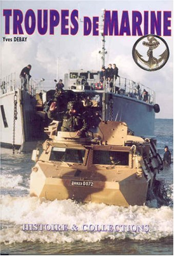 les troupes de marine/french marine forces