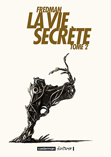 La vie secrète. Vol. 2