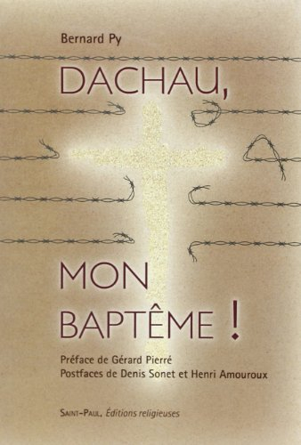 Dachau, mon baptême !
