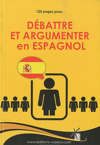 Débattre et argumenter en espagnol