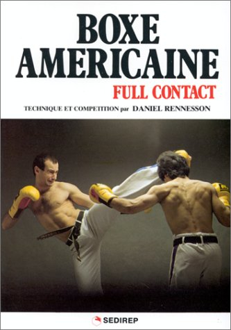 Boxe américaine-Full contact : technique et compétition