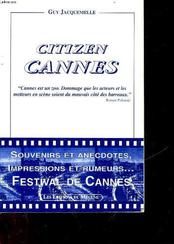 Citizen Cannes : les 50 ans d'un festival