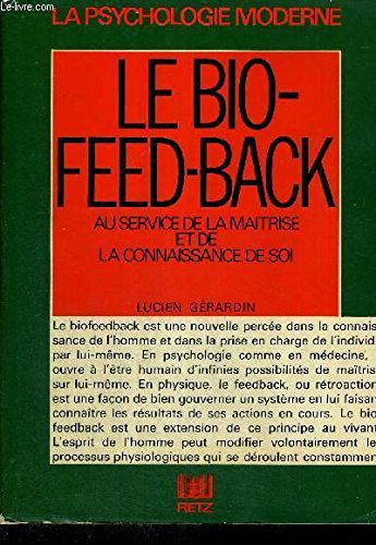 Le Bio-feed-back : au service de la maîtrise et de la connaissance de soi
