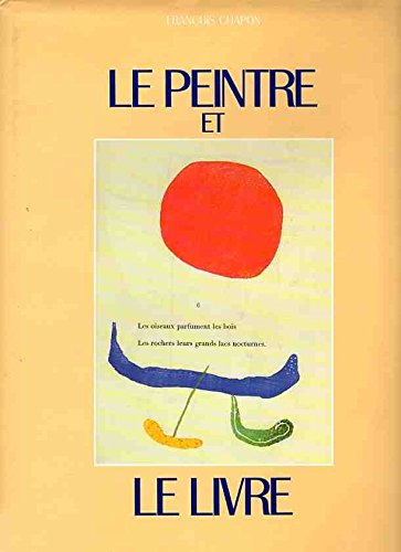 Le peintre et le livre : l'âge d'or du livre en France, 1870-1970