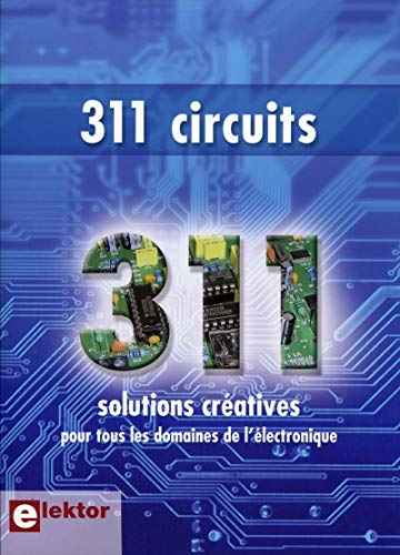 311 circuits : des idées, trucs et astuces