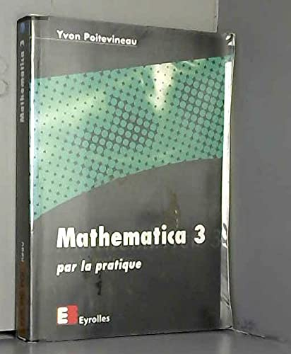 Mathematica 3 par la pratique