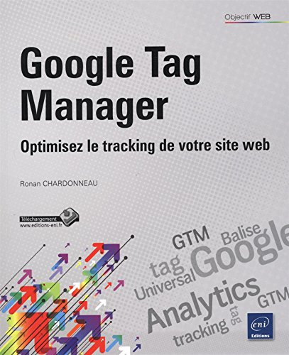 Google Tag Manager : optimisez le tracking de votre site web