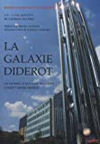 La Galaxie Diderot : Les Lettres et Sciences Humaines à Paris 7-Denis Diderot