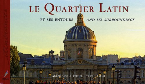 Le Quartier latin et ses entours. Le Quartier latin and its surroundings