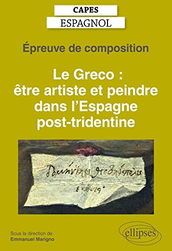Epreuve de composition au Capes d'espagnol : Le Greco, être artiste et peindre dans l'Espagne post-t