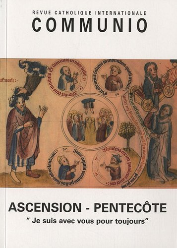 Communio, n° 213-214. Ascension-Pentecôte : je suis avec vous pour toujours